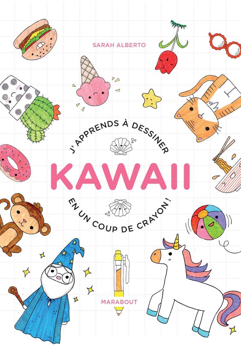 J’apprends à dessiner kawaii, de Sarah Alberto