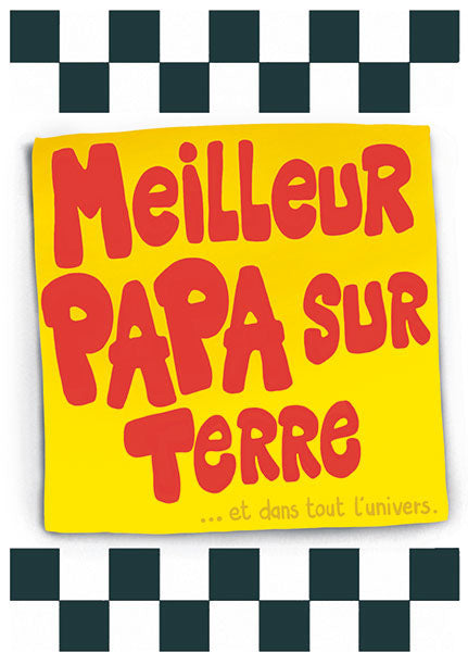 Carte double Meilleur papa sur terre, ACTE TRE