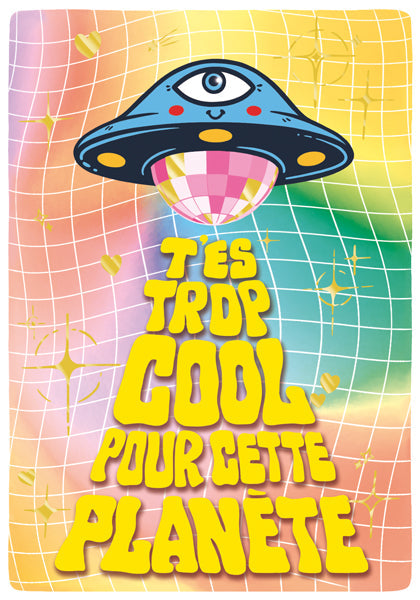 Carte double T’es trop cool pour cette planète - ACTE TRE