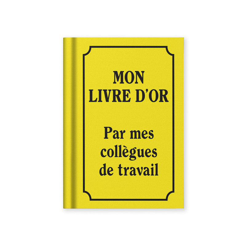 Carnet A7 Mon livre d'or, par mes collègues de travail